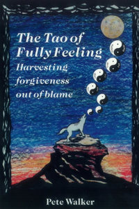 The Tao of Fully Feeling