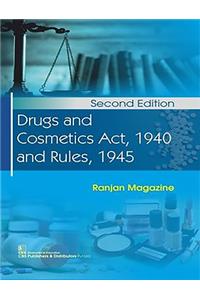 Drugs and Cosmetics Act, 1940 and Rules, 1945