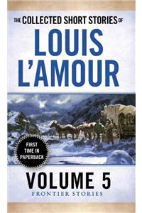 The Collected Short Stories of Louis l'Amour, Volume 5