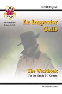 New Grade 9-1 GCSE English - An Inspector Calls Workbook (includes Answers)