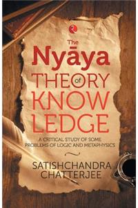 The Nyãya Theory of Knowledge