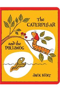 The Caterpillar and the Polliwog