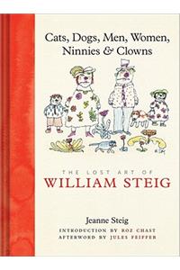 Cats, Dogs, Men, Women, Ninnies & Clowns