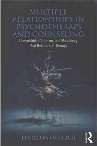 Multiple Relationships in Psychotherapy and Counseling