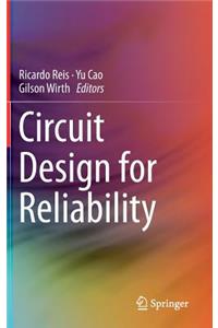 Circuit Design for Reliability