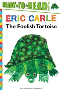 The Foolish Tortoise/Ready-To-Read Level 2