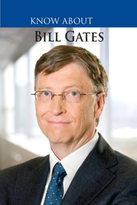 Bill Gates: Know About