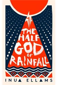 The Half-God of Rainfall