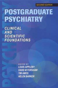 Postgraduate Psychiatry: Clinical and Scientific Foundations