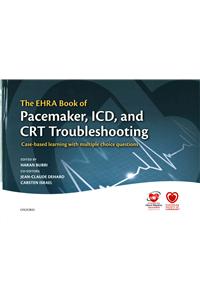 The Ehra Book of Pacemaker, ICD, and CRT Troubleshooting