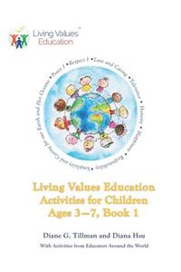 Living Values Education Activities for Children Ages 3-7, Book 1