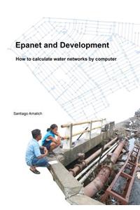 Epanet and Development. How to calculate water networks by computer