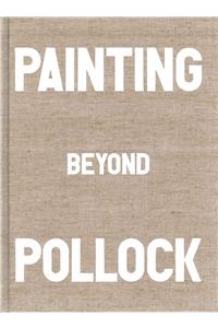 Painting Beyond Pollock