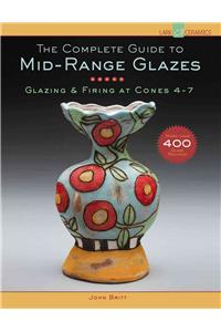 The Complete Guide to Mid-Range Glazes