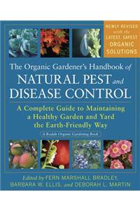 The Organic Gardener's Handbook of Natural Pest and Disease Control