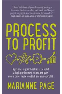 Process to Profit