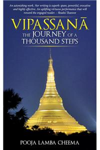 Vipassana : The Journey Of A Thousand Steps