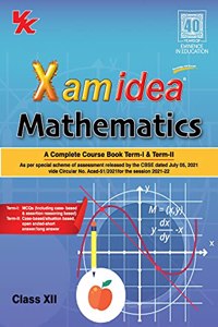 Xam Idea Mathematics CBSE Class 12 (Complete Course Book Term I & Term II) For 2022 Exam