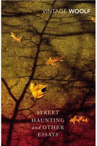 Street Haunting and Other Essays