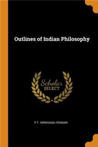 Outlines of Indian Philosophy