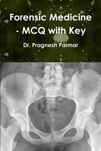 Forensic Medicine - McQ with Key