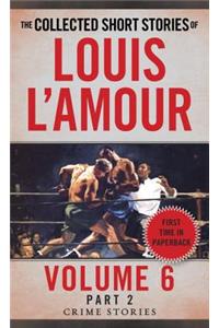 The Collected Short Stories of Louis l'Amour, Volume 6, Part 2