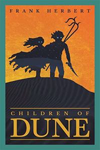 Children Of Dune: The Third Dune Novel (Gateway Essentials)