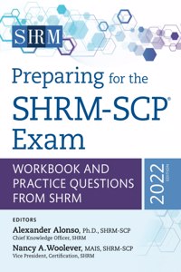 Preparing for the SHRM-SCP (R) Exam Volume 2022