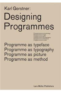 Karl Gerstner: Designing Programmes