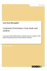 Corporate Governance. Case study and analysis