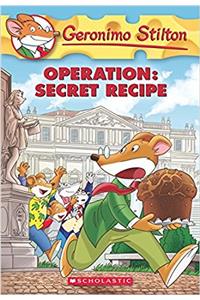 Operation: Secret Recipe (Geronimo Stilton #66)