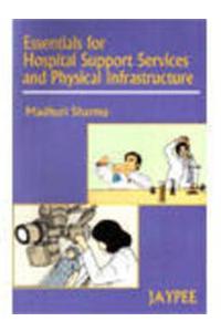 Essentials for Hospital Support Services & Physica