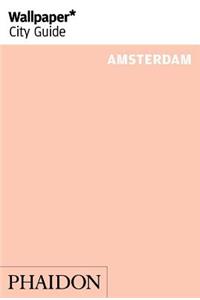 Wallpaper* City Guide Amsterdam