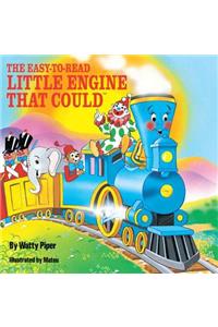 The Easy-To-Read Little Engine That Could