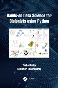 Hands-On Data Science for Biologists Using Python