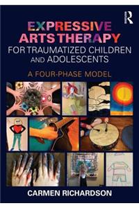 Expressive Arts Therapy for Traumatized Children and Adolescents