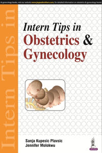 Intern Tips in Obstetrics & Gynecology