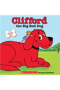 Clifford the Big Red Dog (Classic Storybook)