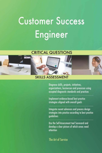 Customer Success Engineer Critical Questions Skills Assessment