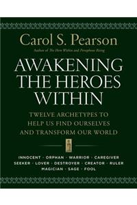 Awakening the Heroes Within