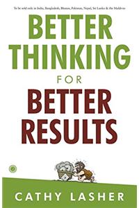 Better Thinking for Better Results