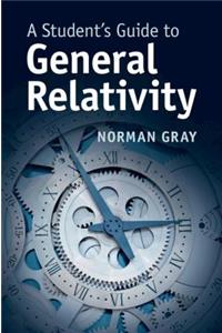 A Student's Guide to General Relativity