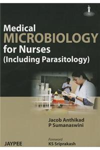 Medical Microbiology for Nurses (Including Parasitology)