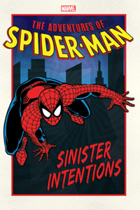 Adventures Of Spider-man: Sinister Intentions