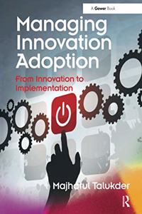 Managing Innovation Adoption