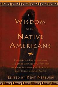 The Wisdom of the Native Americans