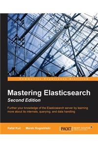 Mastering Elasticsearch - Second Edition