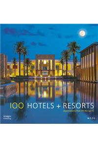 100 Hotels + Resorts