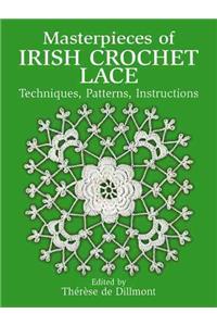 Masterpieces of Irish Crochet Lace