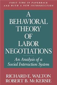 A Behavioral Theory of Labor Negotiations